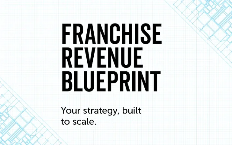 Franchise Revenue Blueprint: Your Strategy, Built to Scale